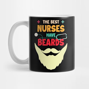 The Best Nurses Have Beards Gift For Men Fathers Day Mug